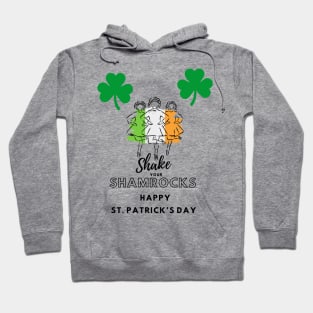 Shake Your Shamrocks Hoodie